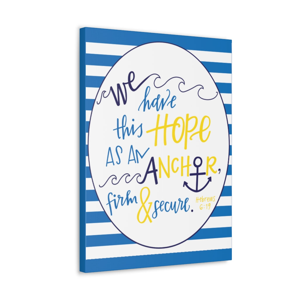 Scripture Walls We Have This Hope Hebrews 6:19 Christian Wall Art Bible Verse Print Ready To Hang Unframed-Express Your Love Gifts