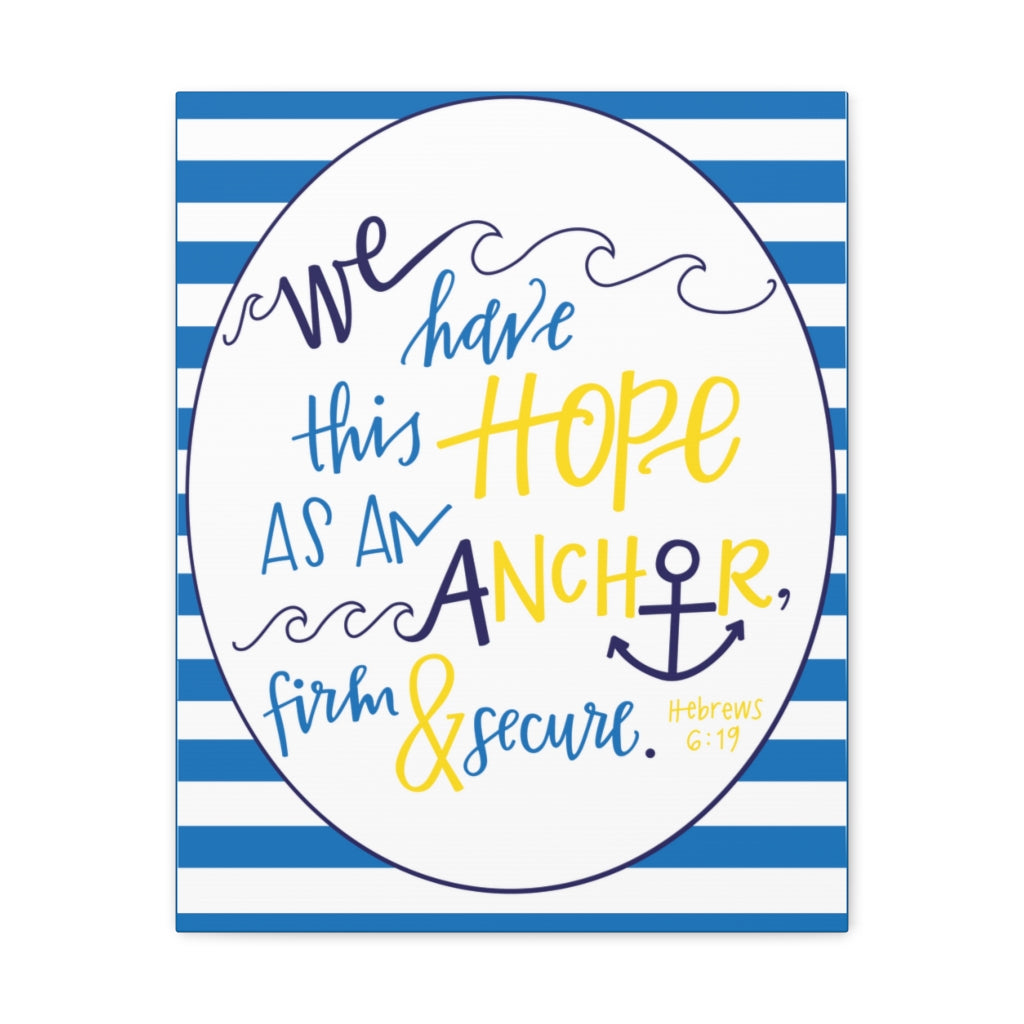 Scripture Walls We Have This Hope Hebrews 6:19 Christian Wall Art Bible Verse Print Ready To Hang Unframed-Express Your Love Gifts