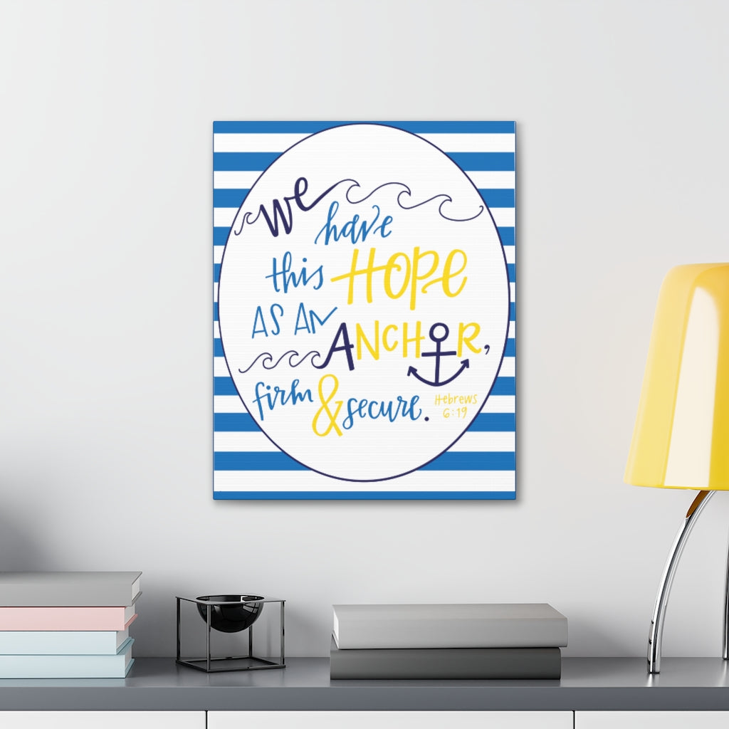 Scripture Walls We Have This Hope Hebrews 6:19 Christian Wall Art Bible Verse Print Ready To Hang Unframed-Express Your Love Gifts