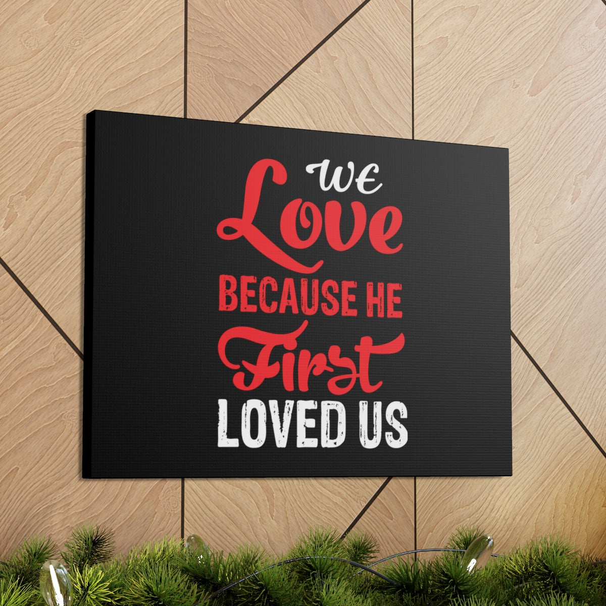 Scripture Walls We Love Red 1 John 4:19 Christian Wall Art Bible Verse Print Ready to Hang Unframed-Express Your Love Gifts