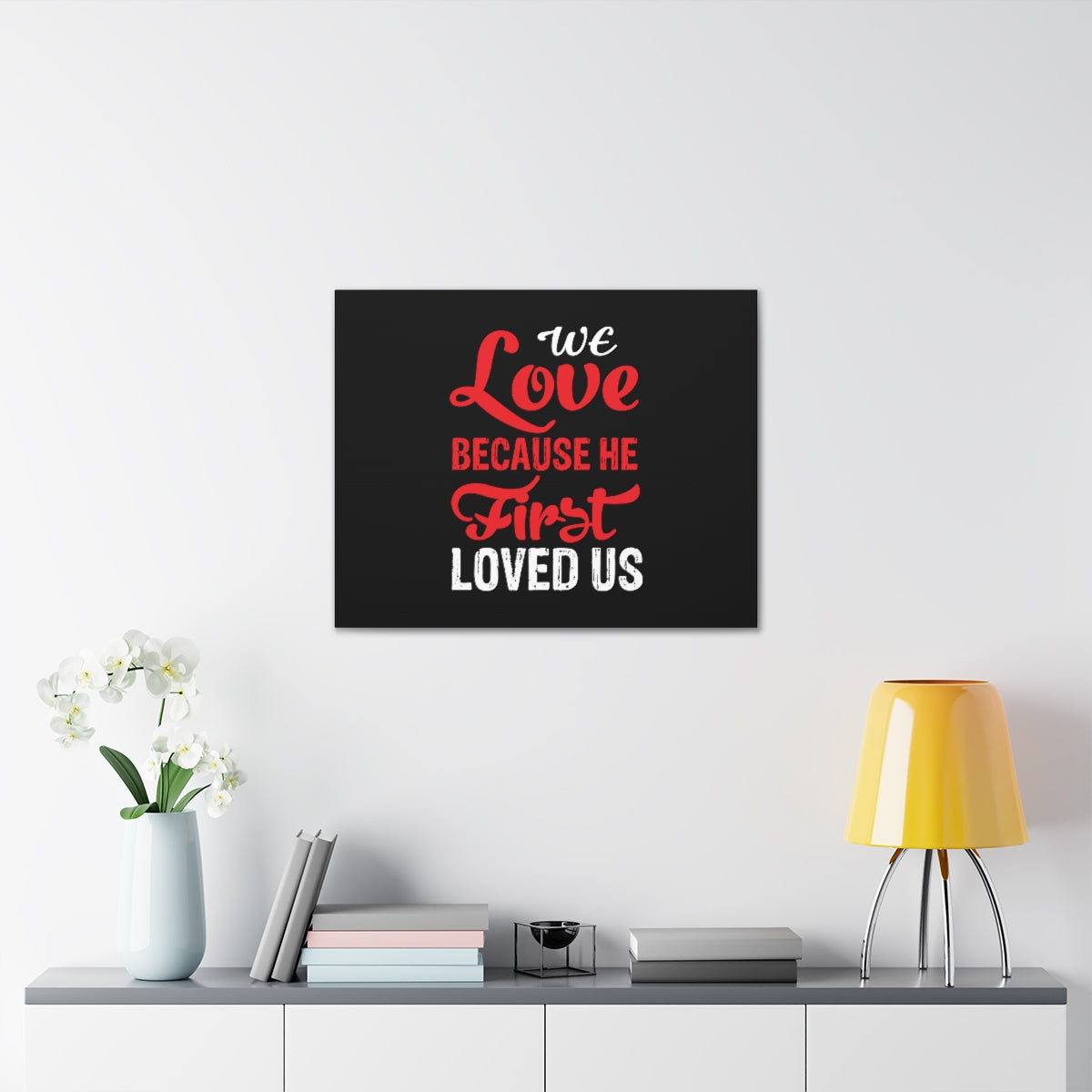 Scripture Walls We Love Red 1 John 4:19 Christian Wall Art Bible Verse Print Ready to Hang Unframed-Express Your Love Gifts