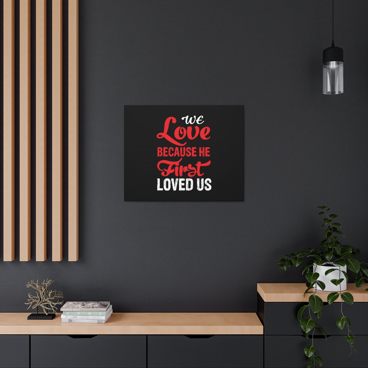 Scripture Walls We Love Red 1 John 4:19 Christian Wall Art Bible Verse Print Ready to Hang Unframed-Express Your Love Gifts