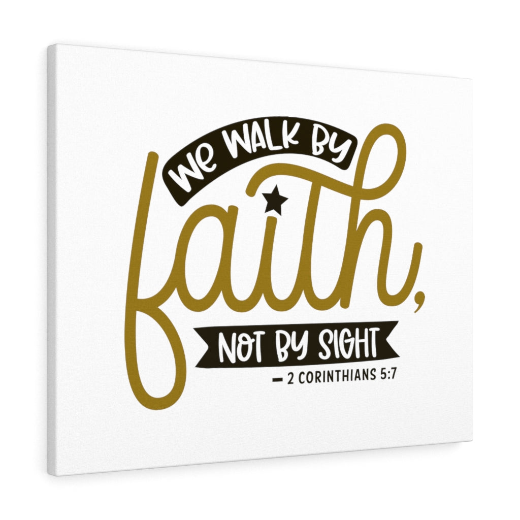 Scripture Walls We Walk By Faith Gold 2 Corinthians 5:7 Bible Verse Canvas Christian Wall Art Ready to Hang Unframed-Express Your Love Gifts