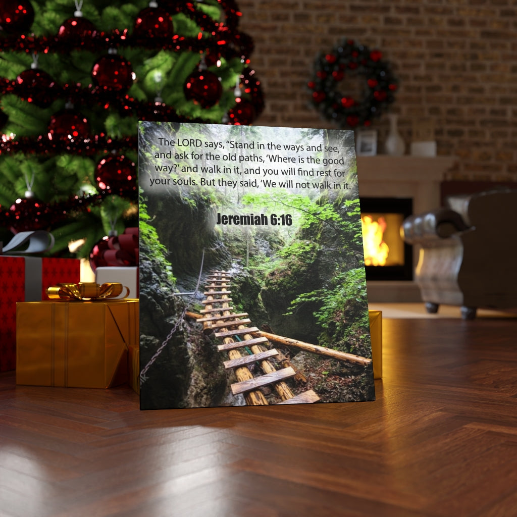 Scripture Walls We Will Not Walk In It Jeremiah 6:16 Bible Verse Canvas Christian Wall Art Ready to Hang Unframed-Express Your Love Gifts