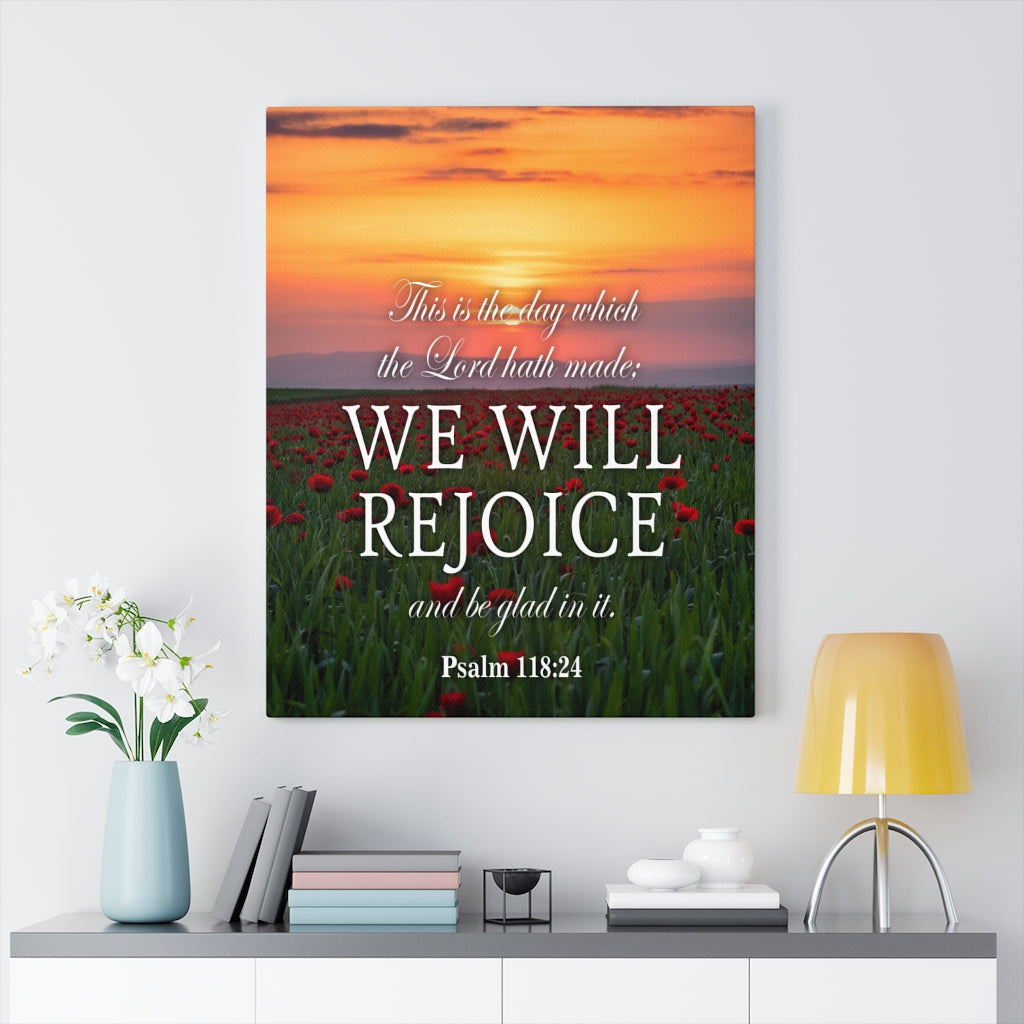 Scripture Walls We Will Rejoice Psalm 118:24 Christian Home Decor Bible Art Unframed-Express Your Love Gifts