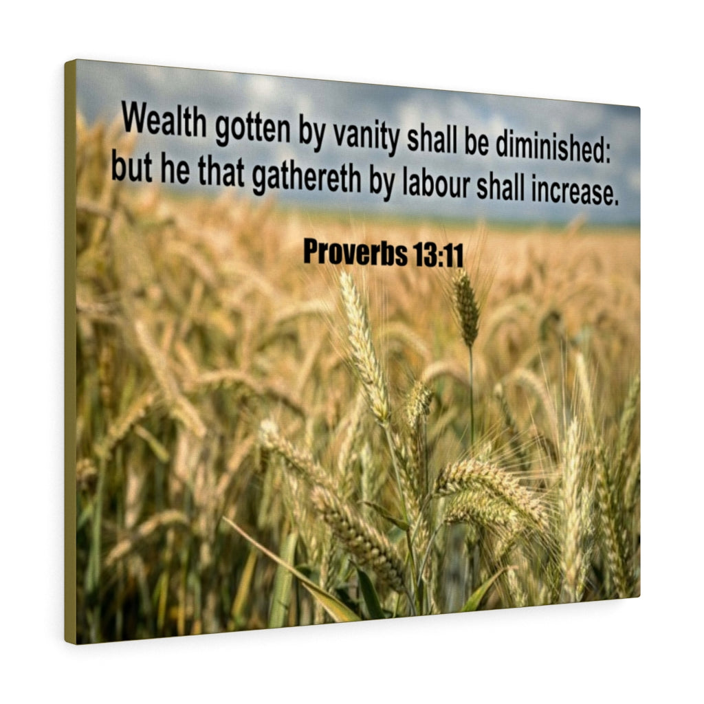 Scripture Walls Wealth Proverbs 13:11Bible Verse Canvas Christian Wall Art Ready to Hang Unframed-Express Your Love Gifts