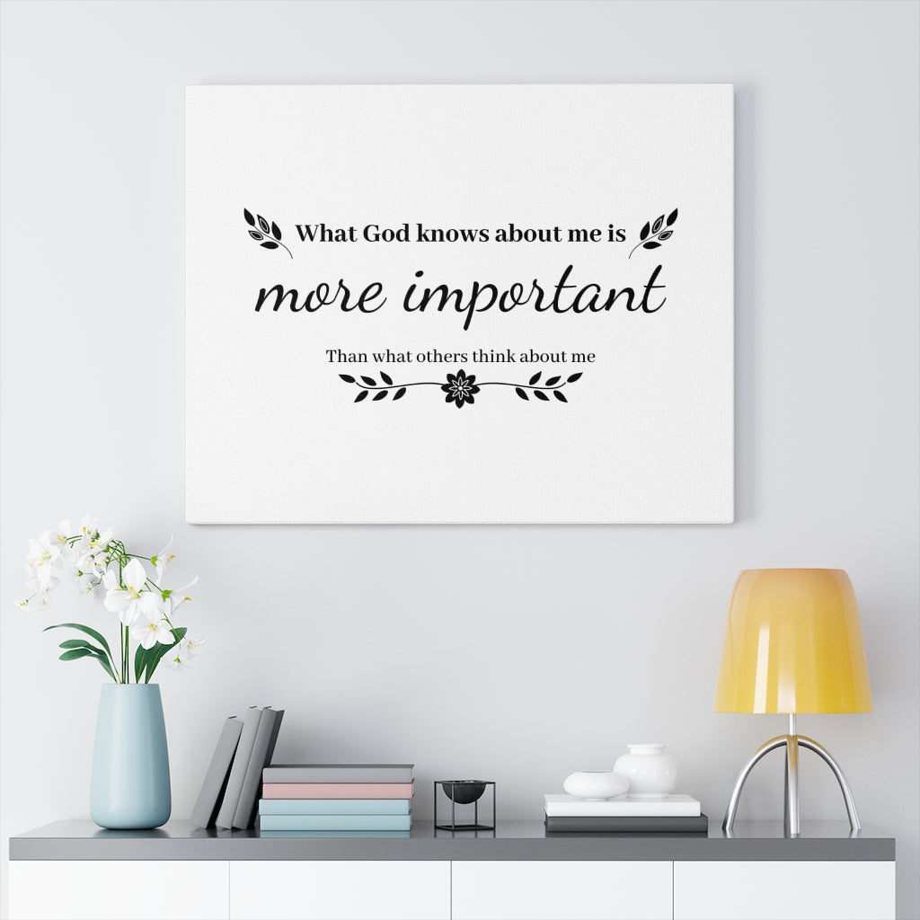 Scripture Walls What God Knows About Me Is More Important Bible Verse Canvas Christian Wall Art Ready to Hang Unframed-Express Your Love Gifts