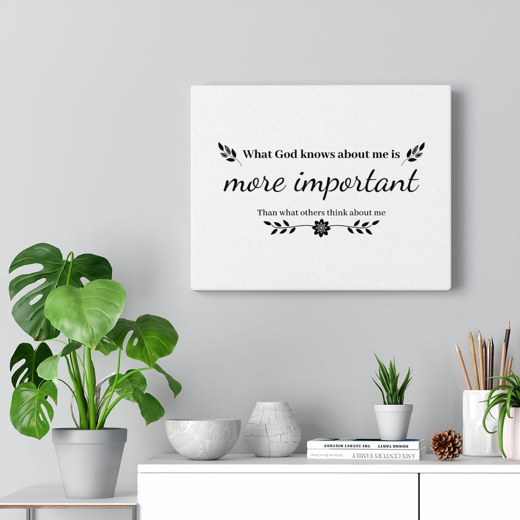 Scripture Walls What God Knows About Me Is More Important Bible Verse Canvas Christian Wall Art Ready to Hang Unframed-Express Your Love Gifts