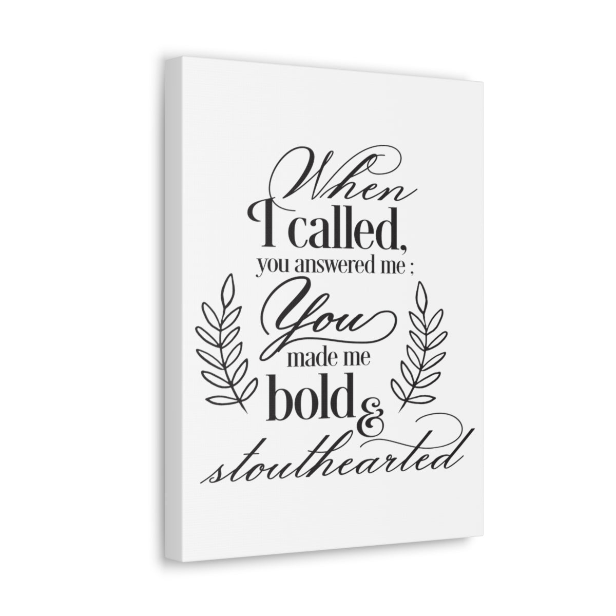 Scripture Walls When I Called Psalm 138 1 Christian Wall Art Print Ready to Hang Unframed-Express Your Love Gifts