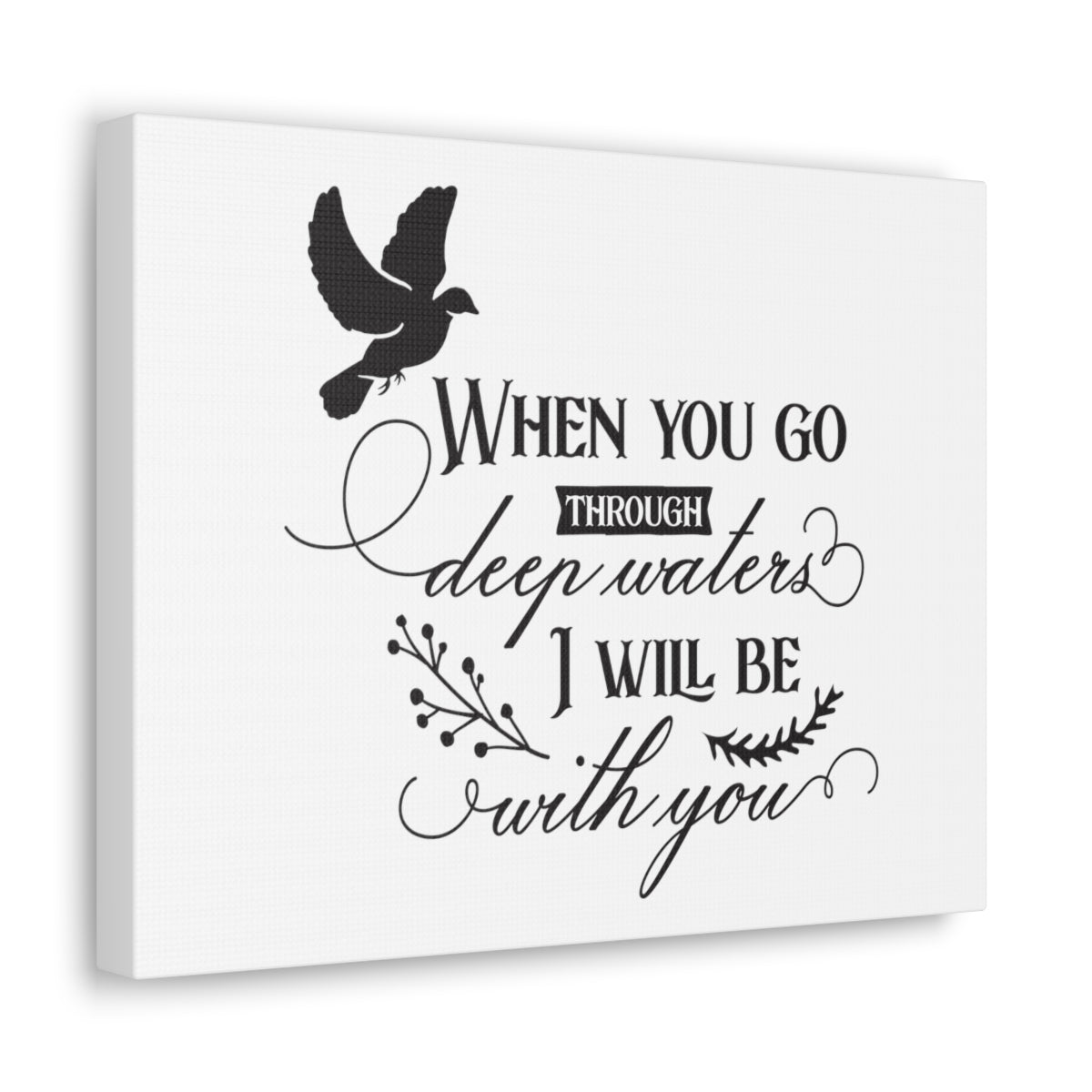 Scripture Walls When You Go Isaiah 43:2 Christian Wall Art Print Ready to Hang Unframed-Express Your Love Gifts