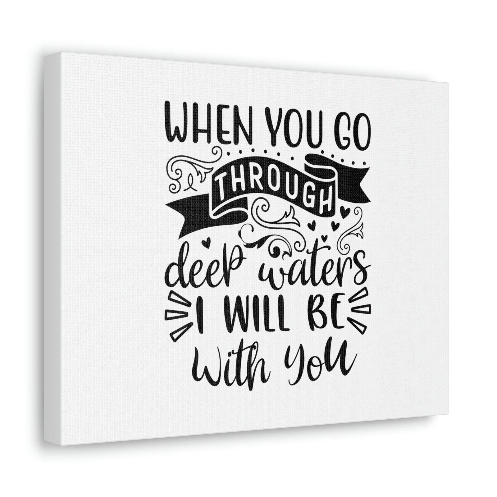 Scripture Walls When You Go Through Deep Waters Isaiah 43:2 Christian Wall Art Bible Verse Print Ready to Hang Unframed-Express Your Love Gifts