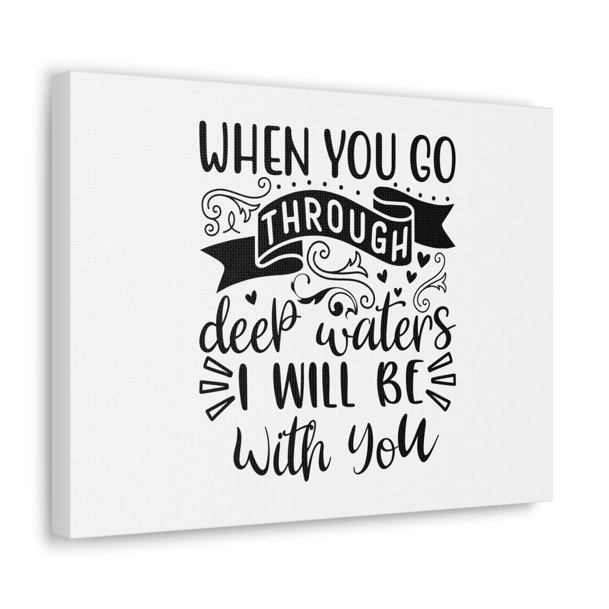Scripture Walls When You Go Through Deep Waters Isaiah 43:2 Christian Wall Art Bible Verse Print Ready to Hang Unframed-Express Your Love Gifts