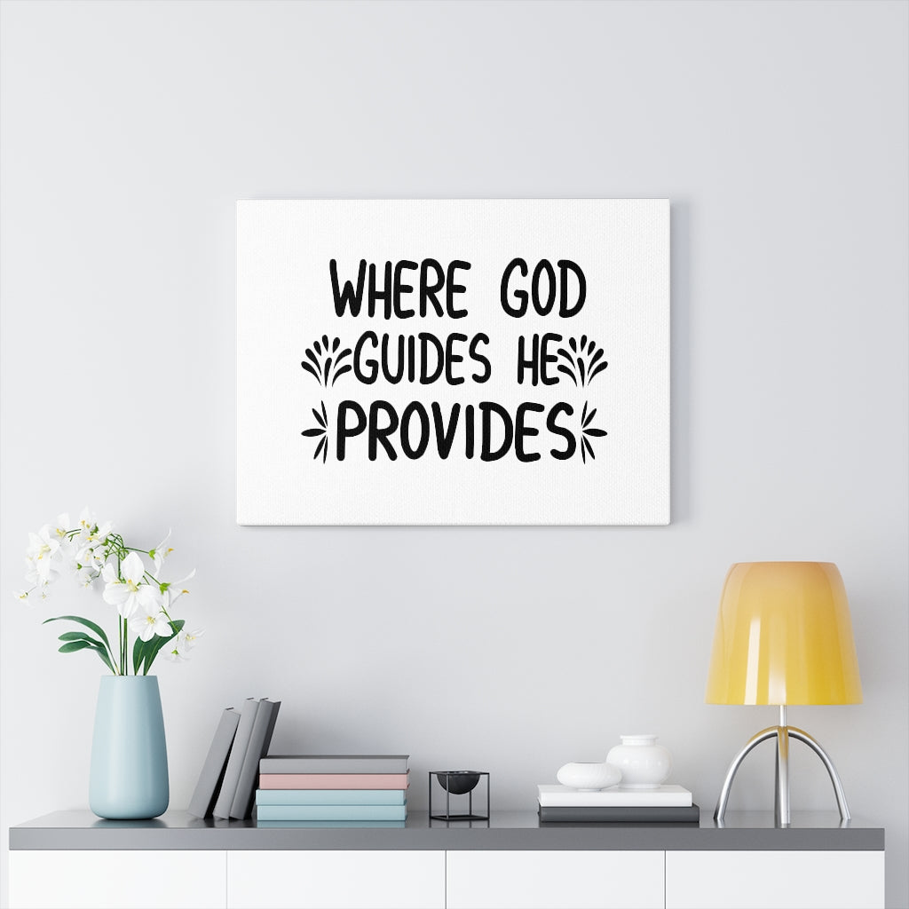 Scripture Walls Where God Guides He Provides Bible Verse Canvas Christian Wall Art Ready to Hang Unframed-Express Your Love Gifts