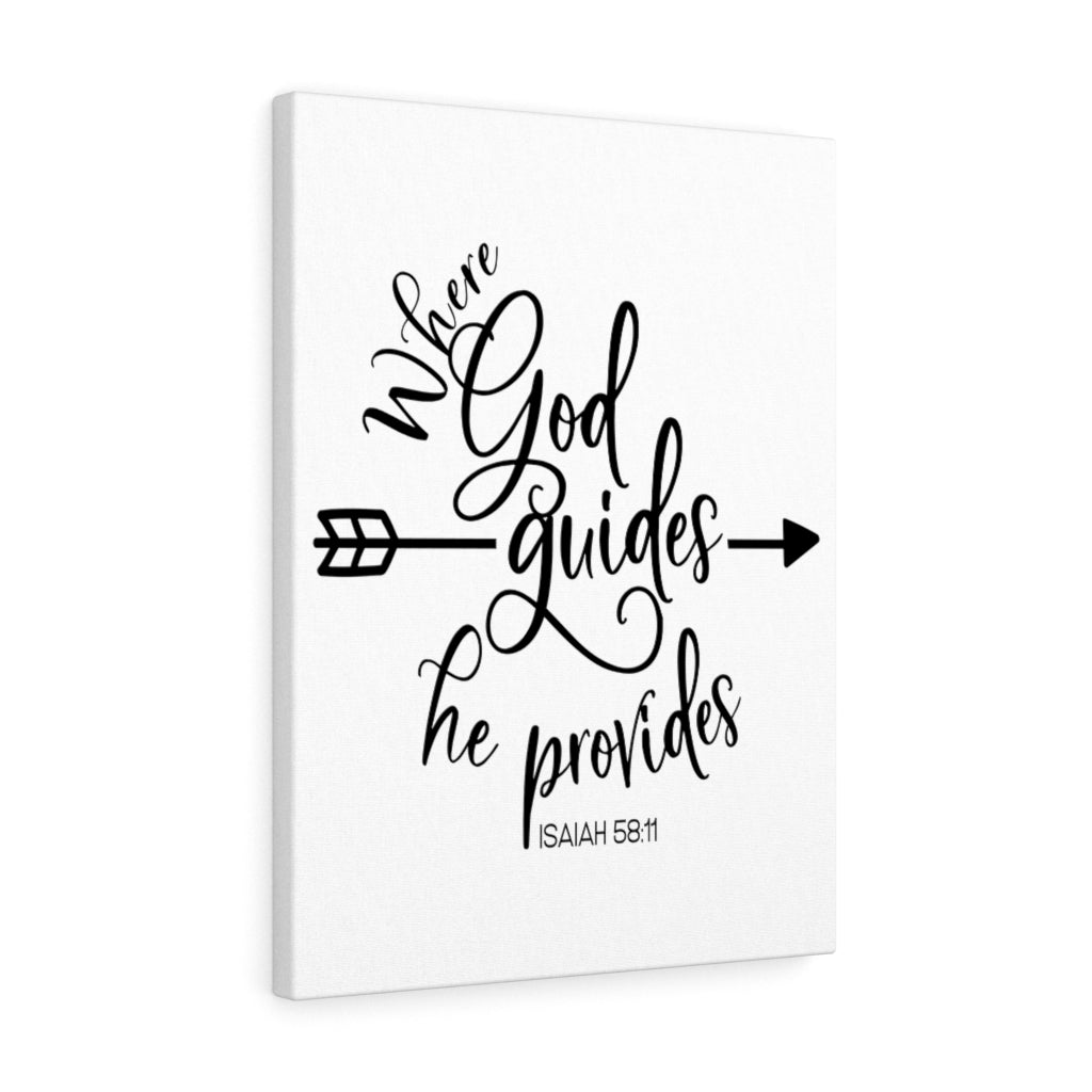 Scripture Walls Where God Guides Isaiah 58:11 Bible Verse Canvas Christian Wall Art Ready to Hang Unframed-Express Your Love Gifts