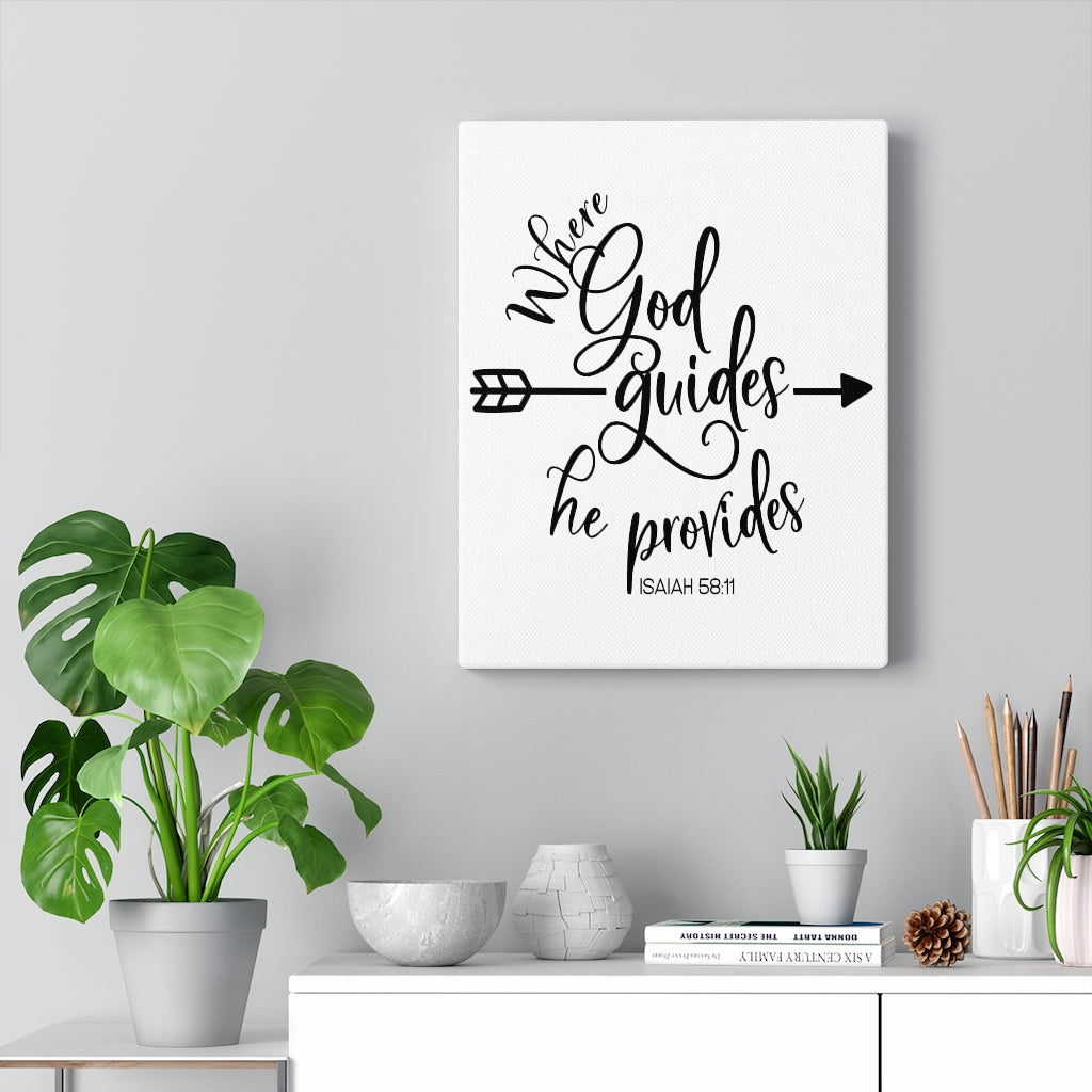 Scripture Walls Where God Guides Isaiah 58:11 Bible Verse Canvas Christian Wall Art Ready to Hang Unframed-Express Your Love Gifts