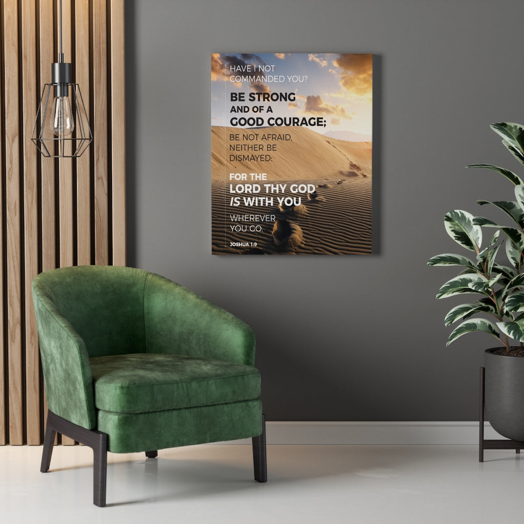 Scripture Walls Wherever You Go Joshua 1:9 Dessert Bible Verse Canvas Christian Wall Art Ready to Hang Unframed-Express Your Love Gifts