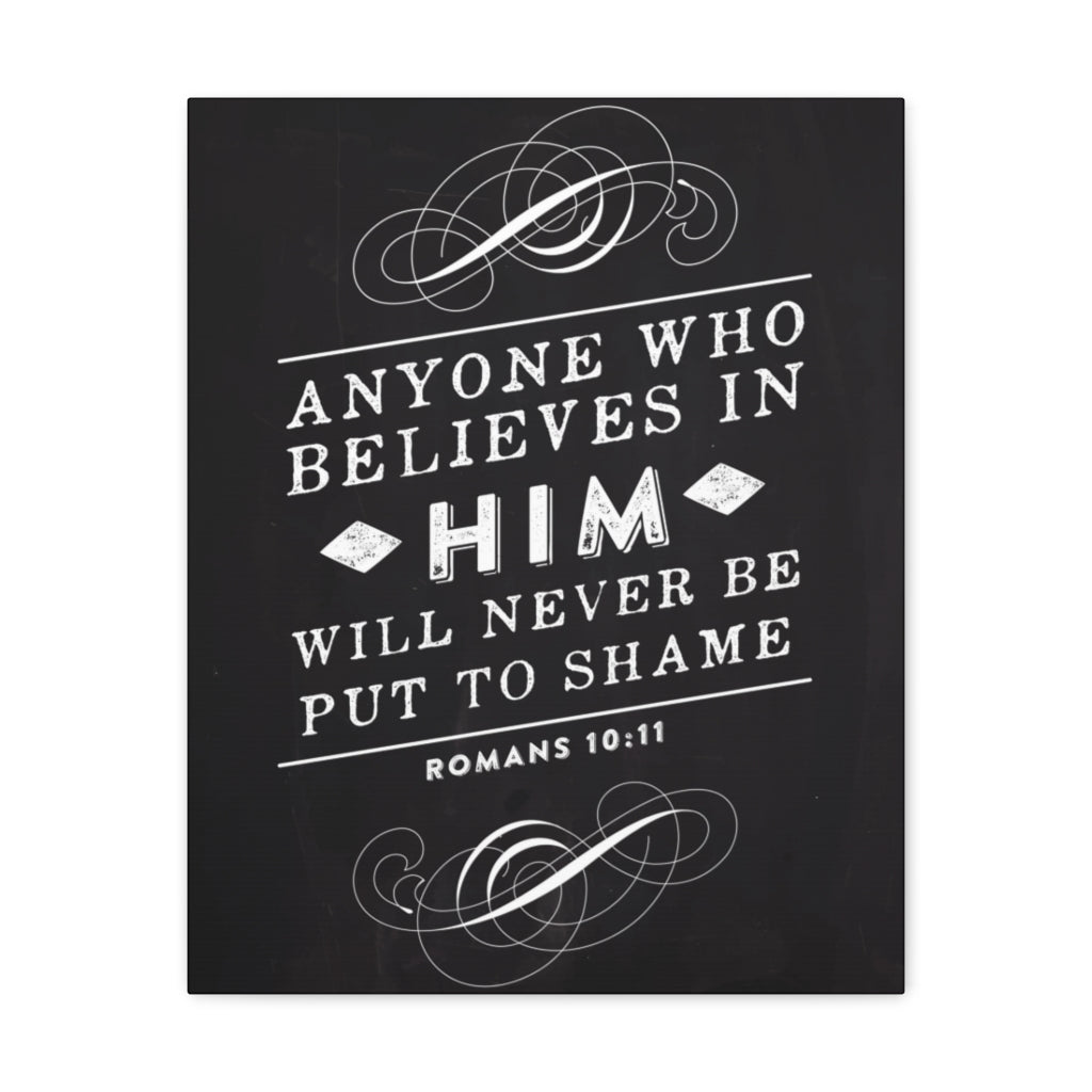 Scripture Walls Who Believes In Him Romans 10:11 Bible Verse Canvas Christian Wall Art Ready to Hang Unframed-Express Your Love Gifts