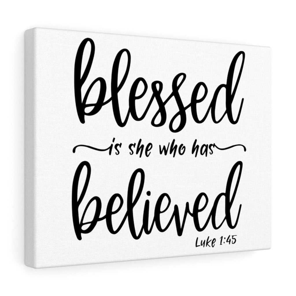Scripture Walls Who Has Believed Luke 1:45 Bible Verse Canvas Christian Wall Art Ready to Hang Unframed-Express Your Love Gifts