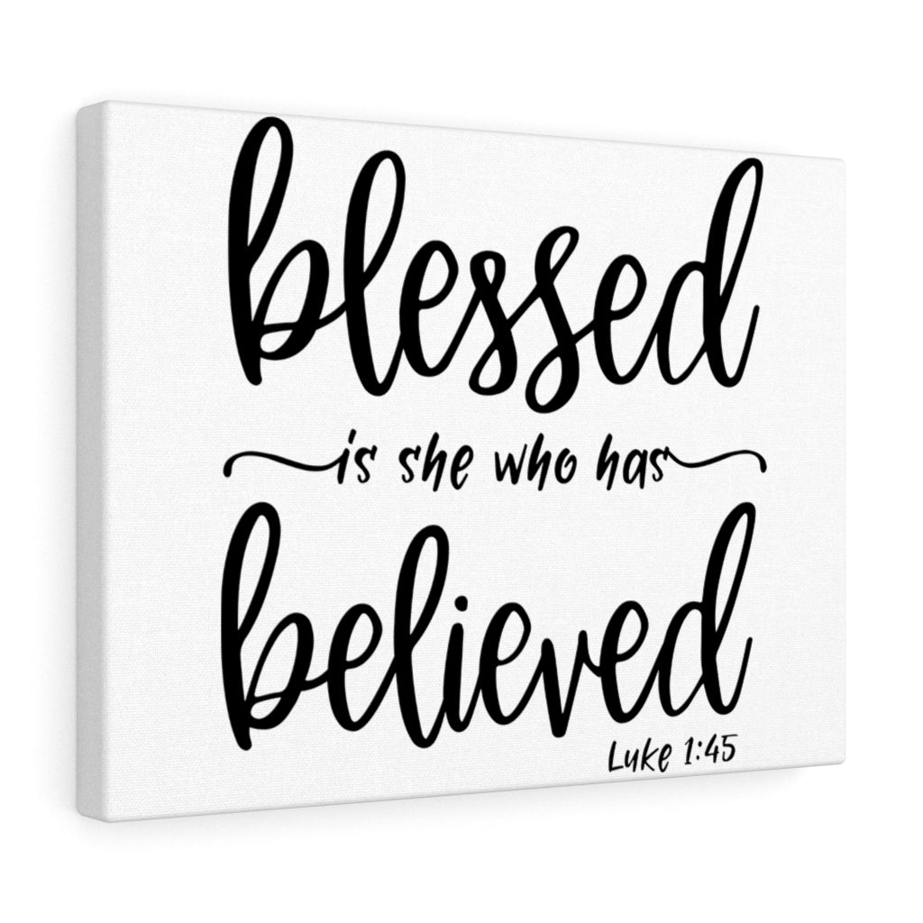 Scripture Walls Who Has Believed Luke 1:45 Bible Verse Canvas Christian Wall Art Ready to Hang Unframed-Express Your Love Gifts