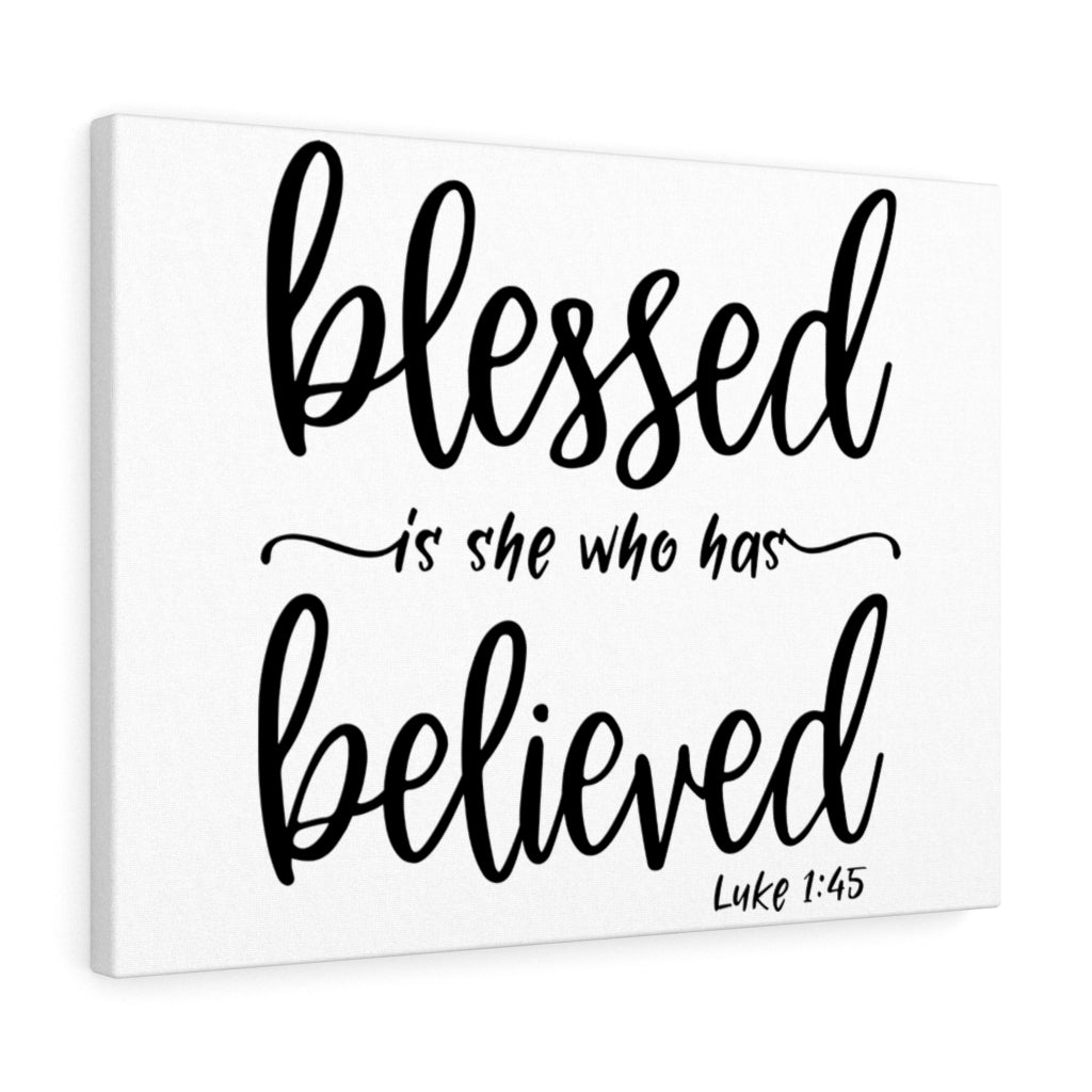 Scripture Walls Who Has Believed Luke 1:45 Bible Verse Canvas Christian Wall Art Ready to Hang Unframed-Express Your Love Gifts