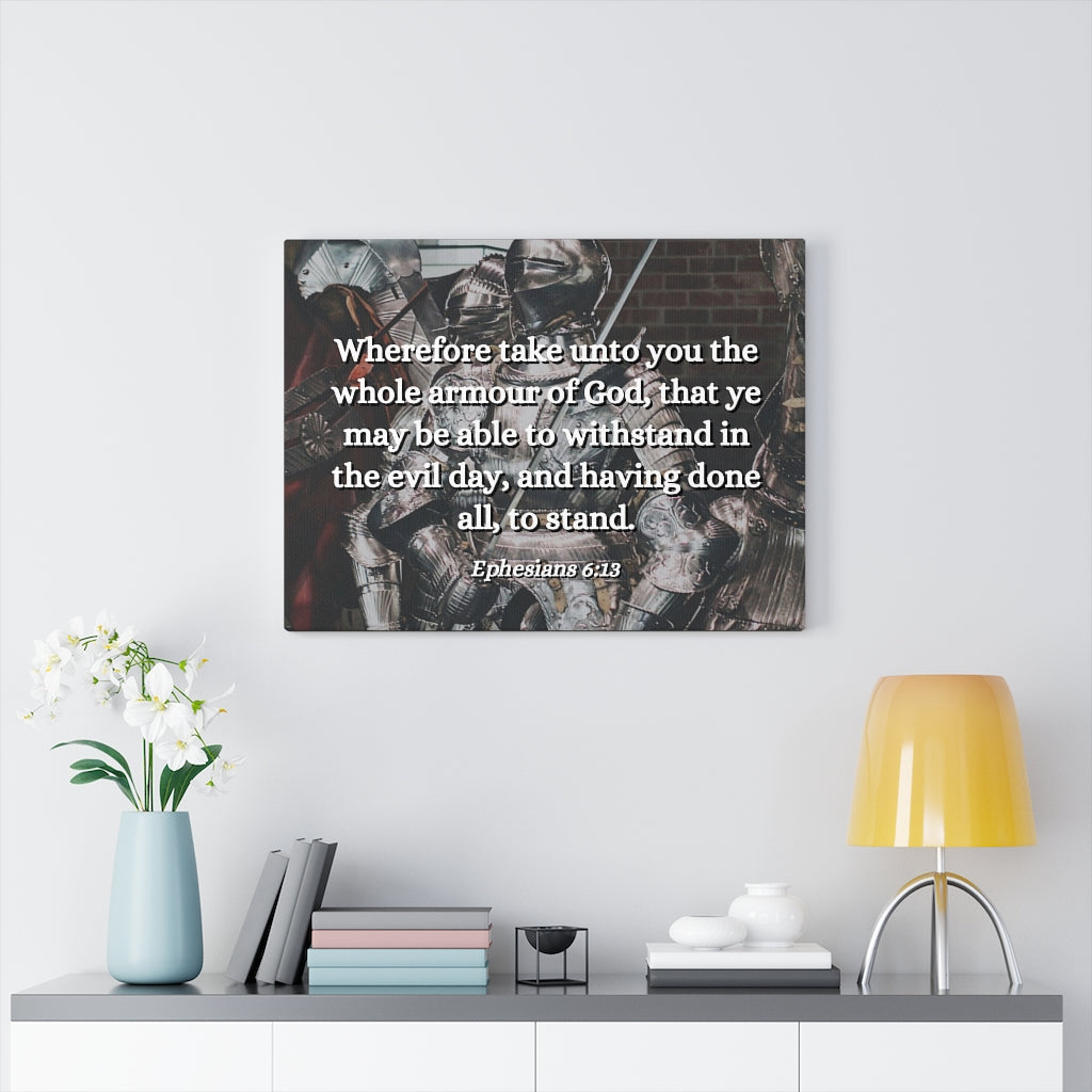 Scripture Walls Whole Armour Ephesians 6:13 Bible Verse Canvas Christian Wall Art Ready to Hang Unframed-Express Your Love Gifts