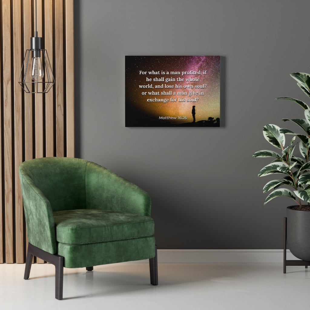 Scripture Walls Whole World Matthew 16:26 Bible Verse Canvas Christian Wall Art Ready to Hang Unframed-Express Your Love Gifts