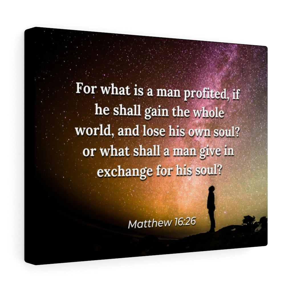 Scripture Walls Whole World Matthew 16:26 Bible Verse Canvas Christian Wall Art Ready to Hang Unframed-Express Your Love Gifts