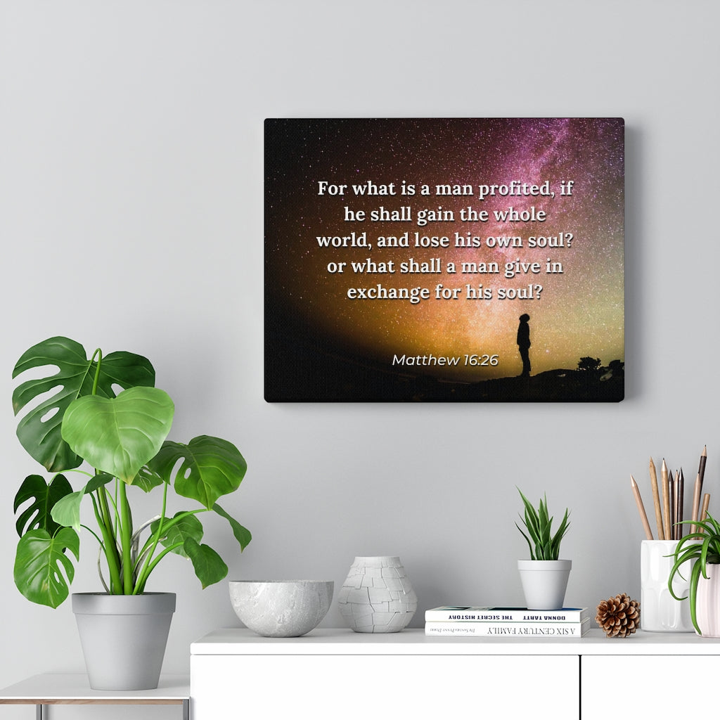 Scripture Walls Whole World Matthew 16:26 Bible Verse Canvas Christian Wall Art Ready to Hang Unframed-Express Your Love Gifts