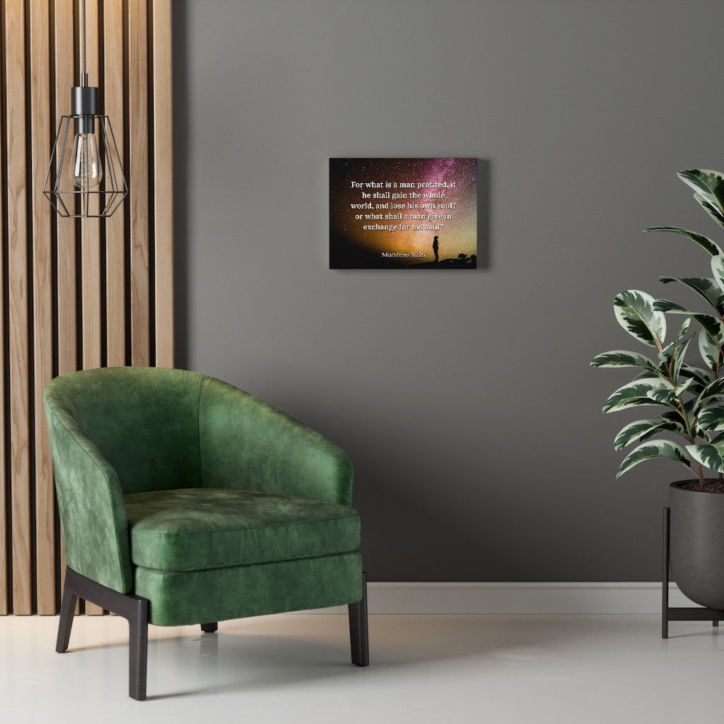 Scripture Walls Whole World Matthew 16:26 Bible Verse Canvas Christian Wall Art Ready to Hang Unframed-Express Your Love Gifts