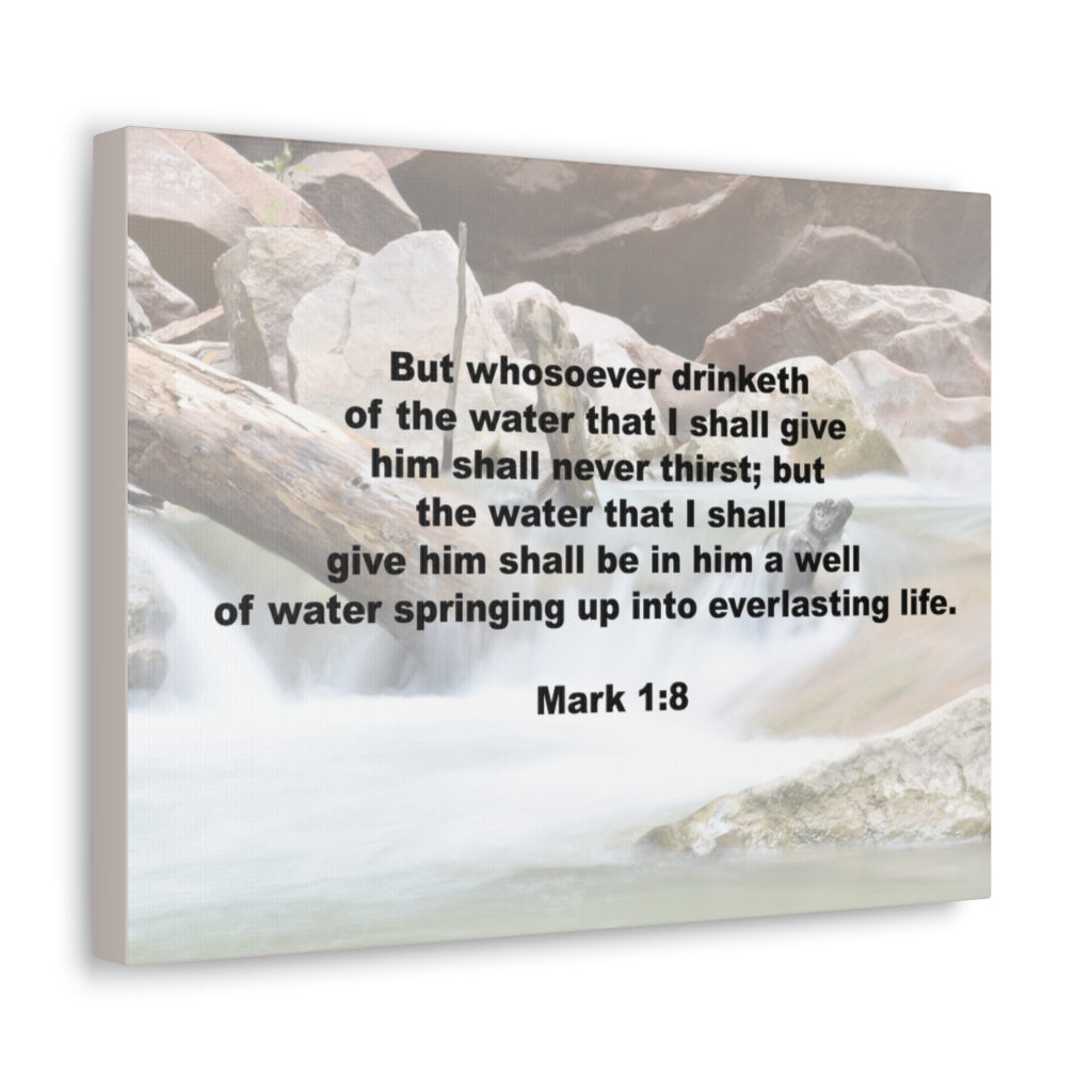 Scripture Walls Whosoever Drinketh Mark 1:8 Bible Verse Canvas Christian Wall Art Ready to Hang Unframed-Express Your Love Gifts