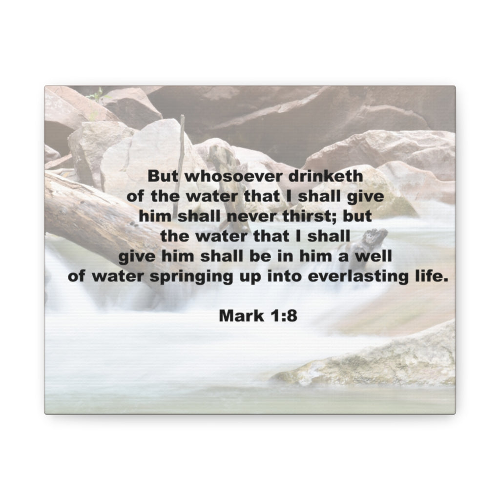 Scripture Walls Whosoever Drinketh Mark 1:8 Bible Verse Canvas Christian Wall Art Ready to Hang Unframed-Express Your Love Gifts