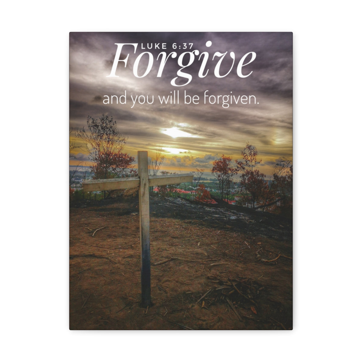 Scripture Walls Will Be Forgiven Luke 6:37 Bible Verse Canvas Christian Wall Art Bible Verse Print Ready To Hang Unframed-Express Your Love Gifts