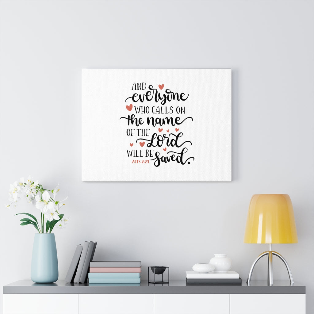 Scripture Walls Will Be Saved Acts 2:21 Bible Verse Canvas Christian Wall Art Ready to Hang Unframed-Express Your Love Gifts