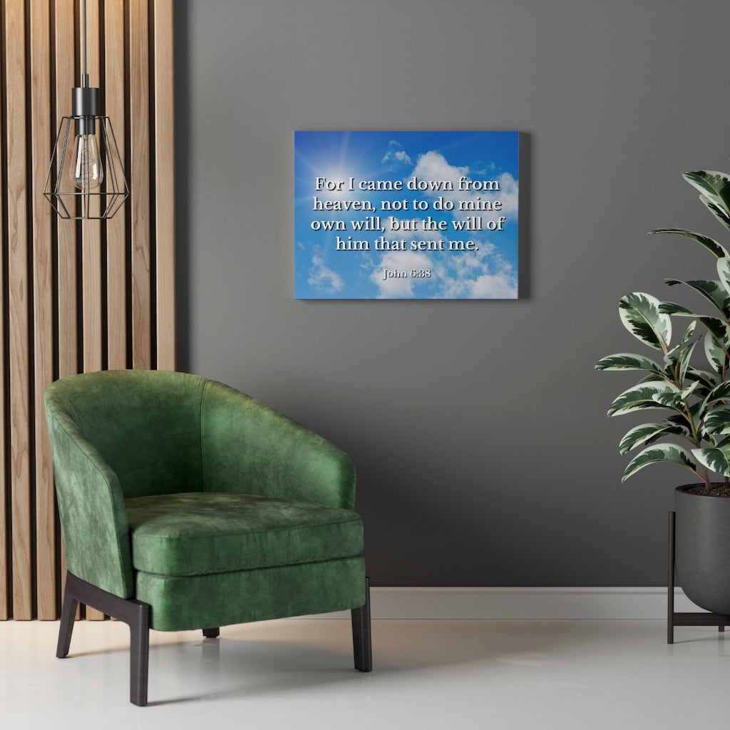 Scripture Walls Will Of Him John 6:38 Bible Verse Canvas Christian Wall Art Ready to Hang Unframed-Express Your Love Gifts