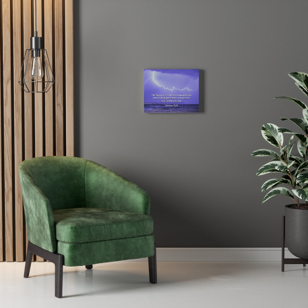 Scripture Walls With Christ Matthew 12:30 Bible Verse Canvas Christian Wall Art Ready to Hang Unframed-Express Your Love Gifts