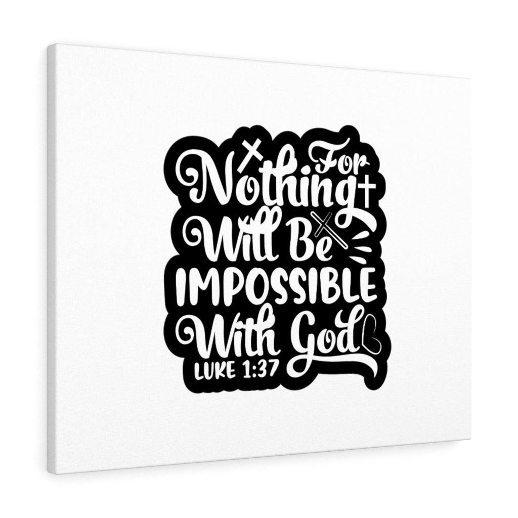 Scripture Walls With God Luke 1:37 Bible Verse Canvas Christian Wall Art Ready to Hang Unframed-Express Your Love Gifts