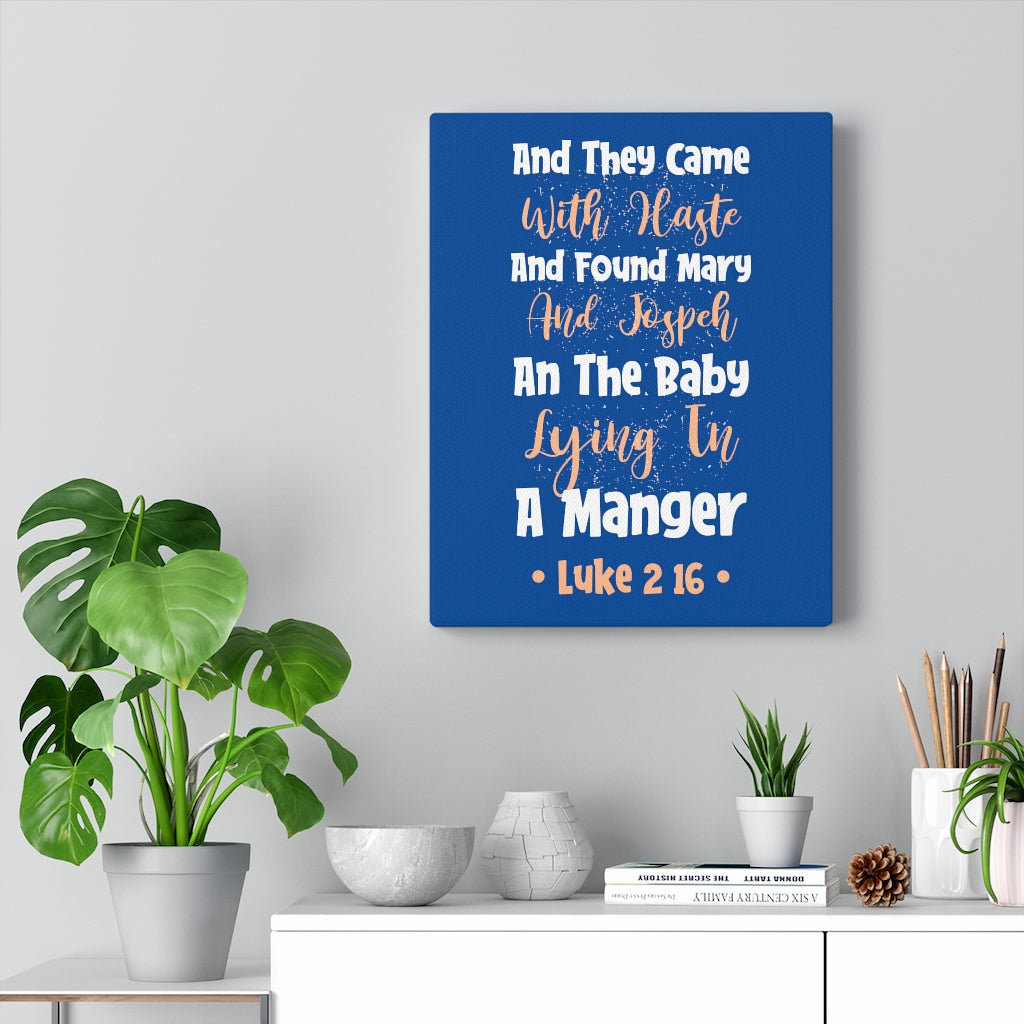 Scripture Walls With Haste Luke 2:16 Bible Verse Canvas Christian Wall Art Ready to Hang Unframed-Express Your Love Gifts