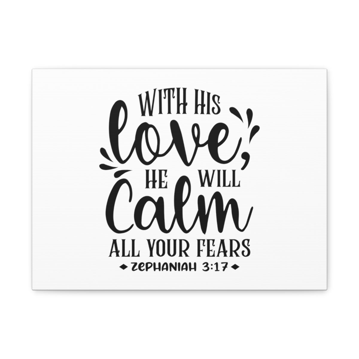 Scripture Walls With His Love Zephaniah 3:17 Bible Verse Canvas Christian Wall Art Ready to Hang Unframed-Express Your Love Gifts