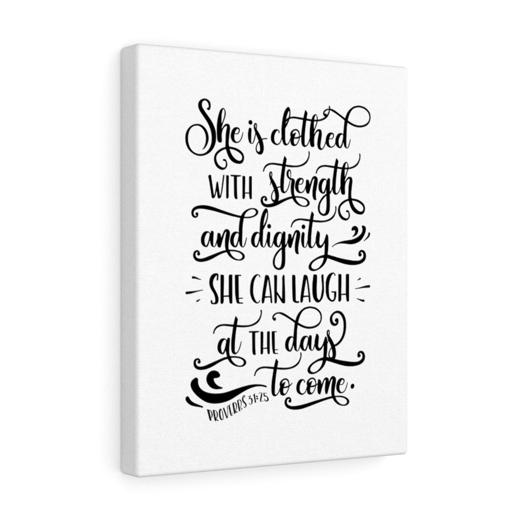 Scripture Walls With Strength Proverbs 31:25 Bible Verse Canvas Christian Wall Art Ready to Hang Unframed-Express Your Love Gifts