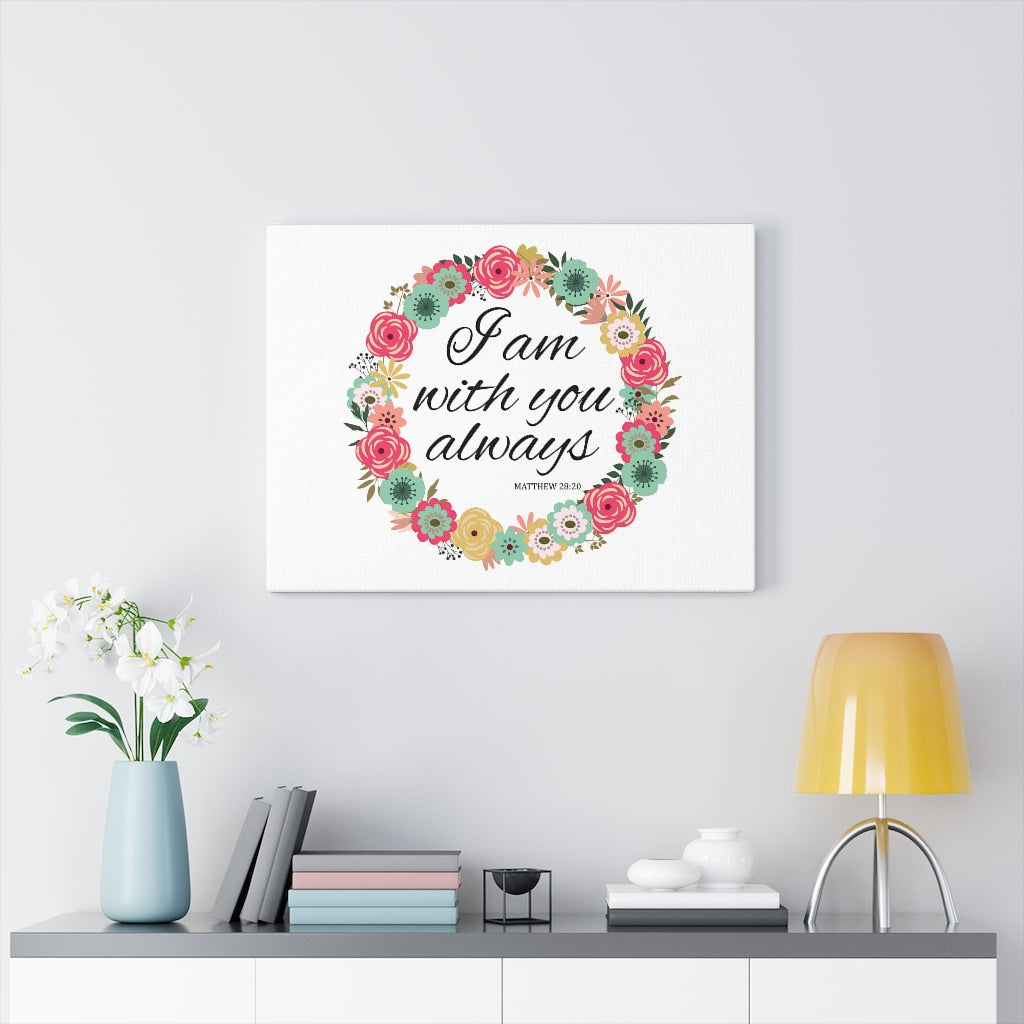 Scripture Walls With You Always Pink Flower Matthew 28:20 Bible Verse Canvas Christian Wall Art Ready to Hang Unframed-Express Your Love Gifts