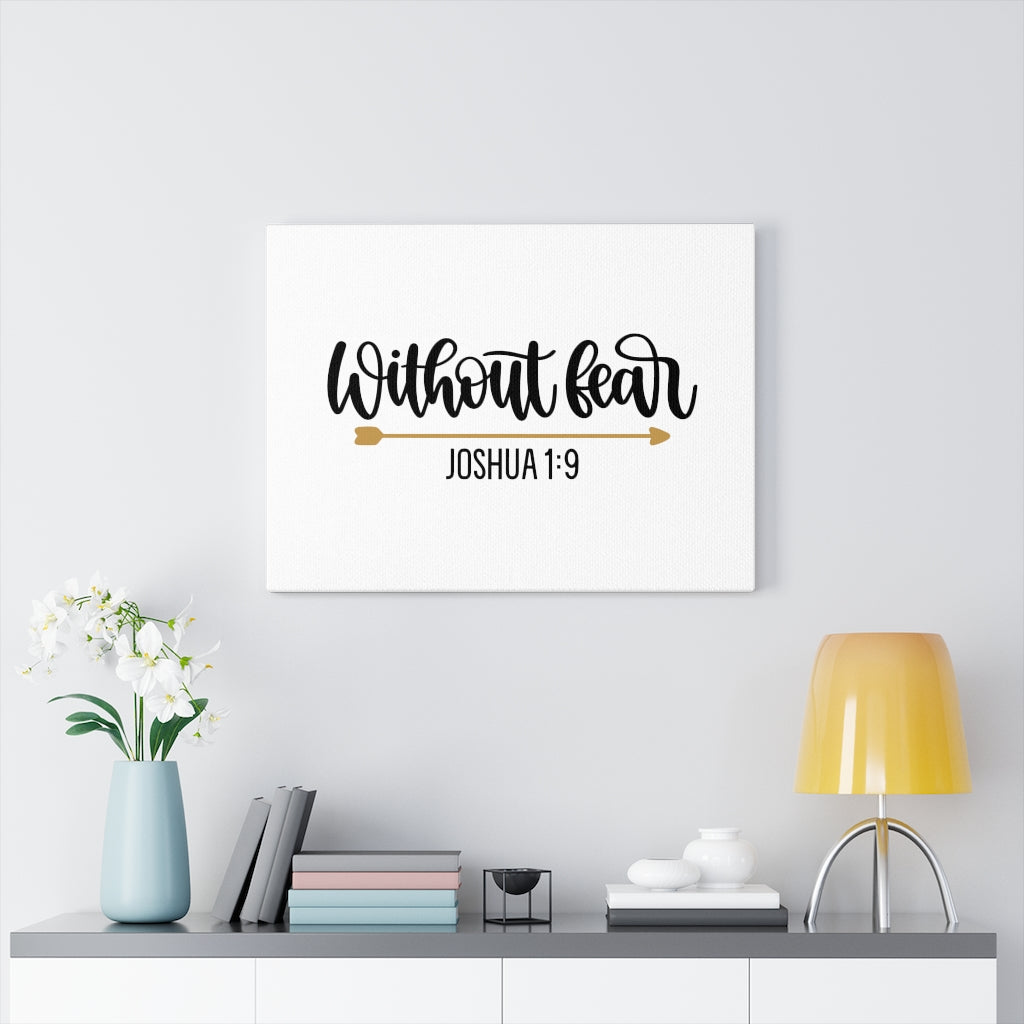 Scripture Walls Without Fear Joshua 1:9 Bible Verse Canvas Christian Wall Art Ready to Hang Unframed-Express Your Love Gifts