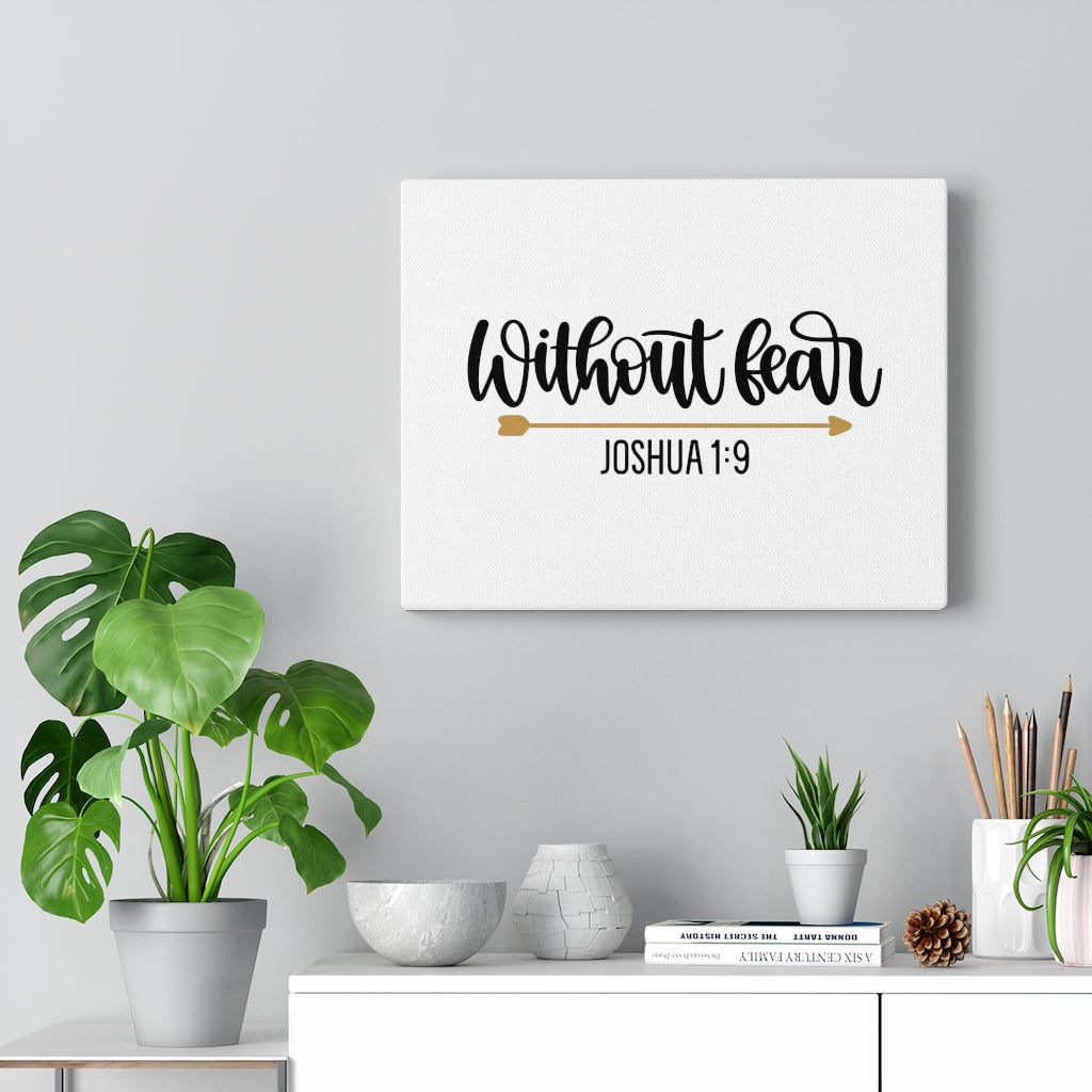 Scripture Walls Without Fear Joshua 1:9 Bible Verse Canvas Christian Wall Art Ready to Hang Unframed-Express Your Love Gifts