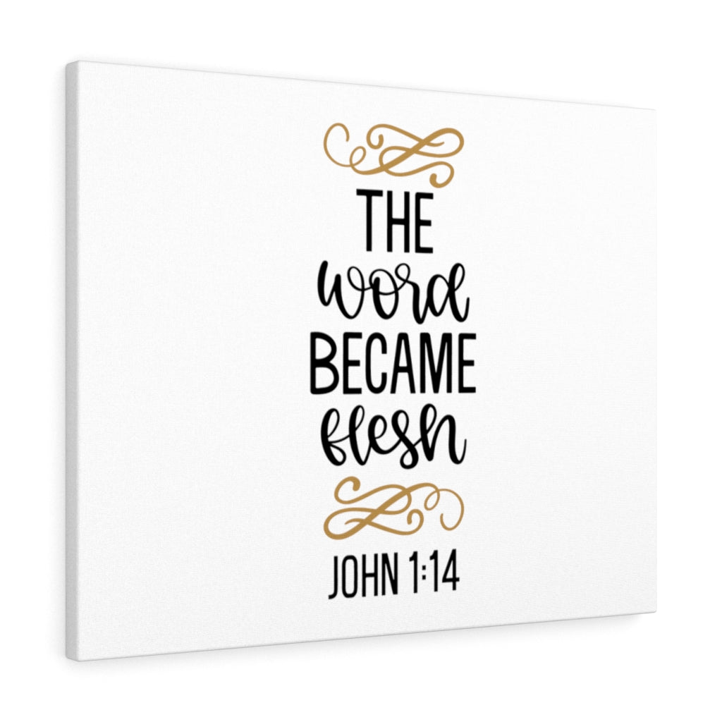 Scripture Walls Word Became Flesh John 1:14 Bible Verse Canvas Christian Wall Art Ready to Hang Unframed-Express Your Love Gifts