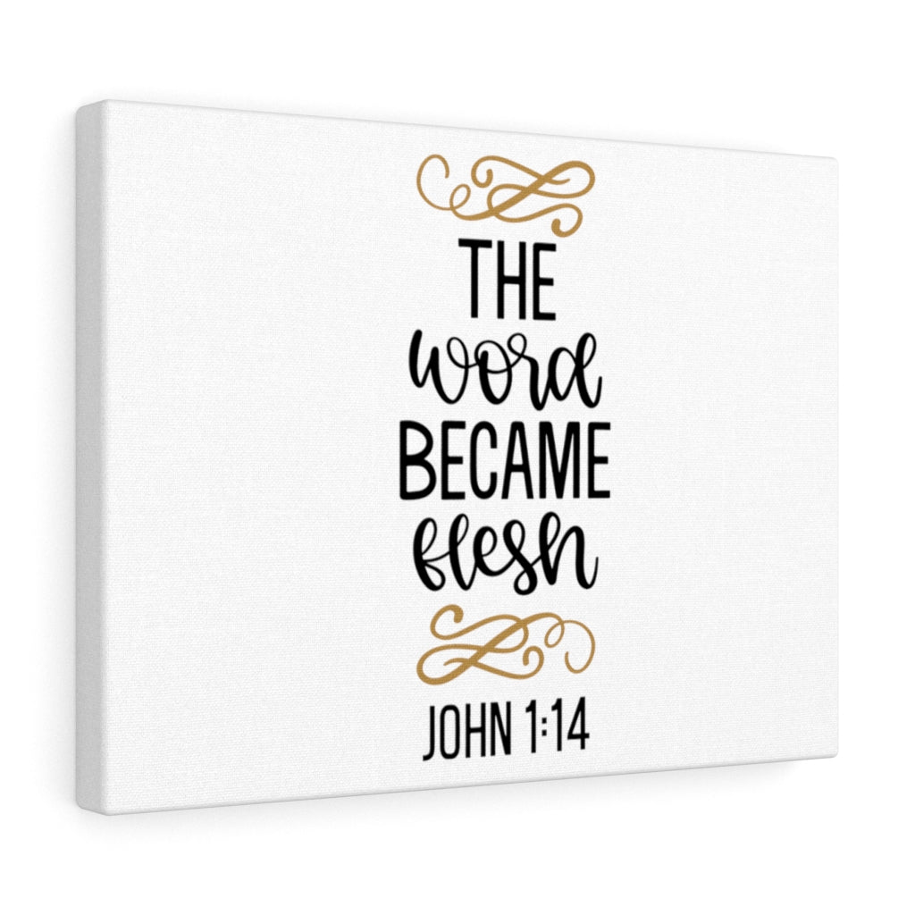 Scripture Walls Word Became Flesh John 1:14 Bible Verse Canvas Christian Wall Art Ready to Hang Unframed-Express Your Love Gifts