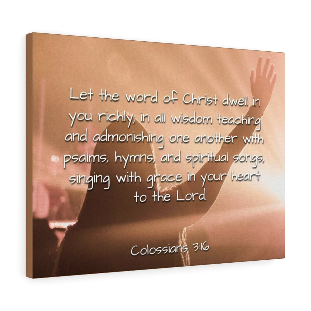 Scripture Walls Word Of Christ Colossians 3:16 Bible Verse Canvas Christian Wall Art Ready to Hang Unframed-Express Your Love Gifts