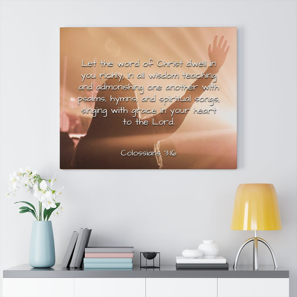 Scripture Walls Word Of Christ Colossians 3:16 Bible Verse Canvas Christian Wall Art Ready to Hang Unframed-Express Your Love Gifts