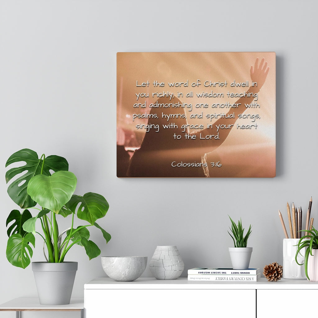 Scripture Walls Word Of Christ Colossians 3:16 Bible Verse Canvas Christian Wall Art Ready to Hang Unframed-Express Your Love Gifts