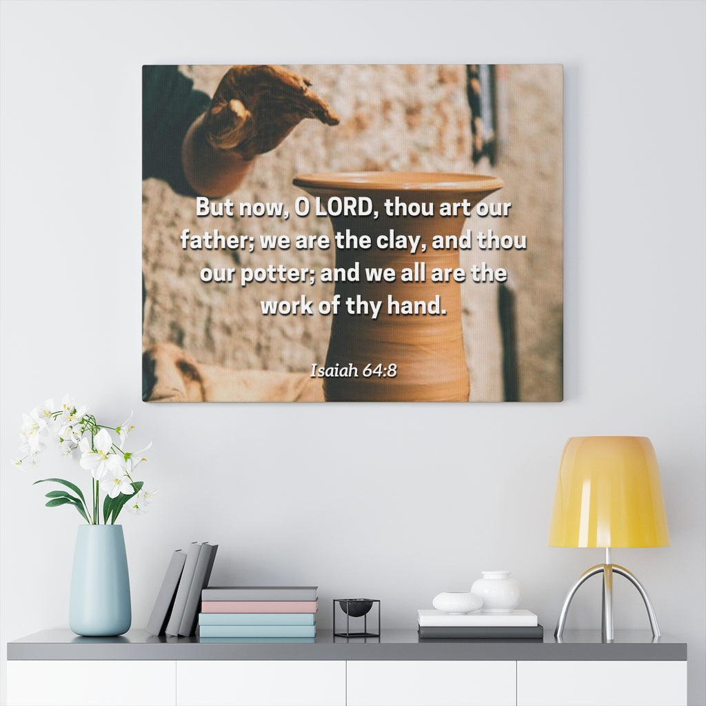 Scripture Walls Work Of Your Hand Isaiah 64:8 Bible Verse Canvas Christian Wall Art Ready to Hang Unframed-Express Your Love Gifts