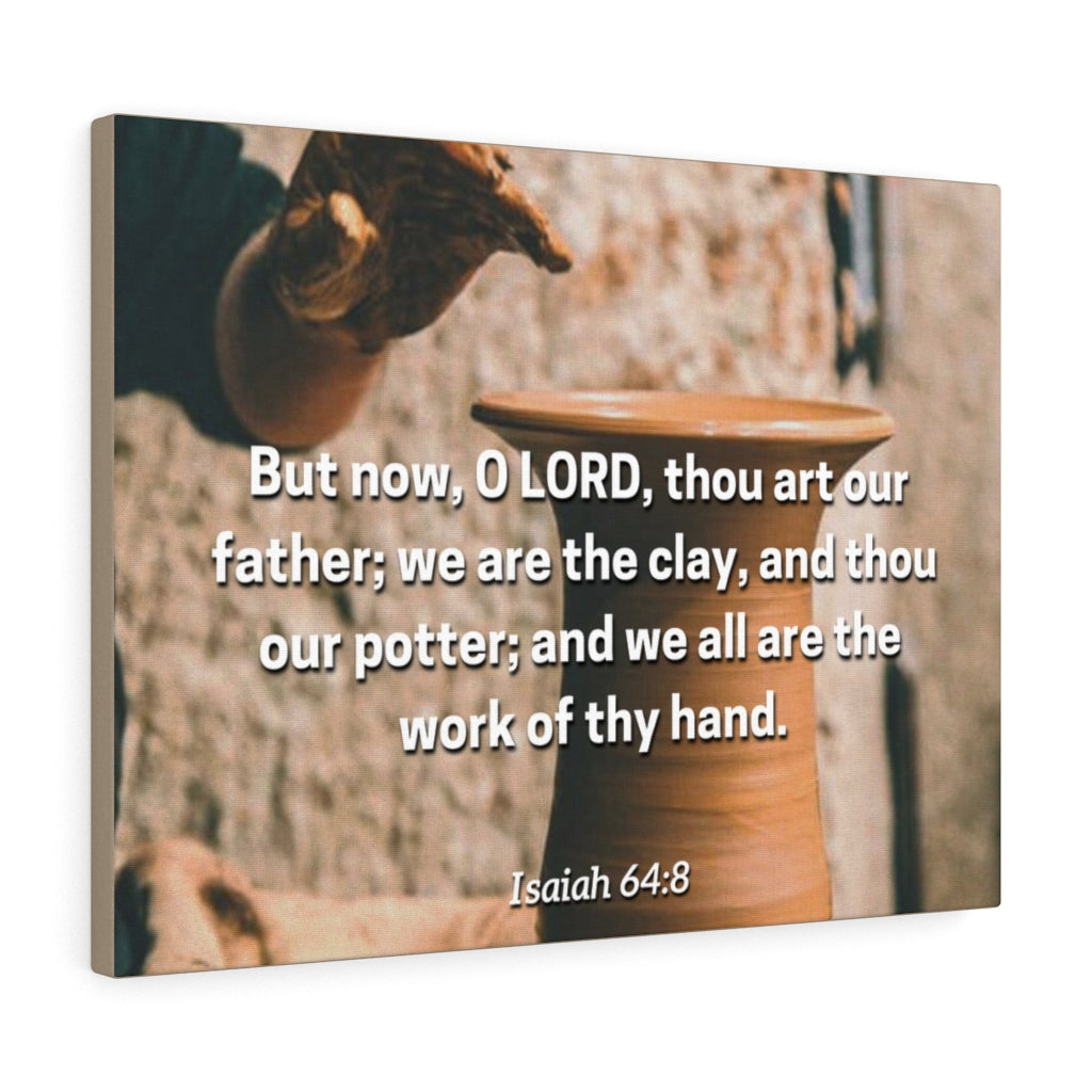 Scripture Walls Work Of Your Hand Isaiah 64:8 Bible Verse Canvas Christian Wall Art Ready to Hang Unframed-Express Your Love Gifts