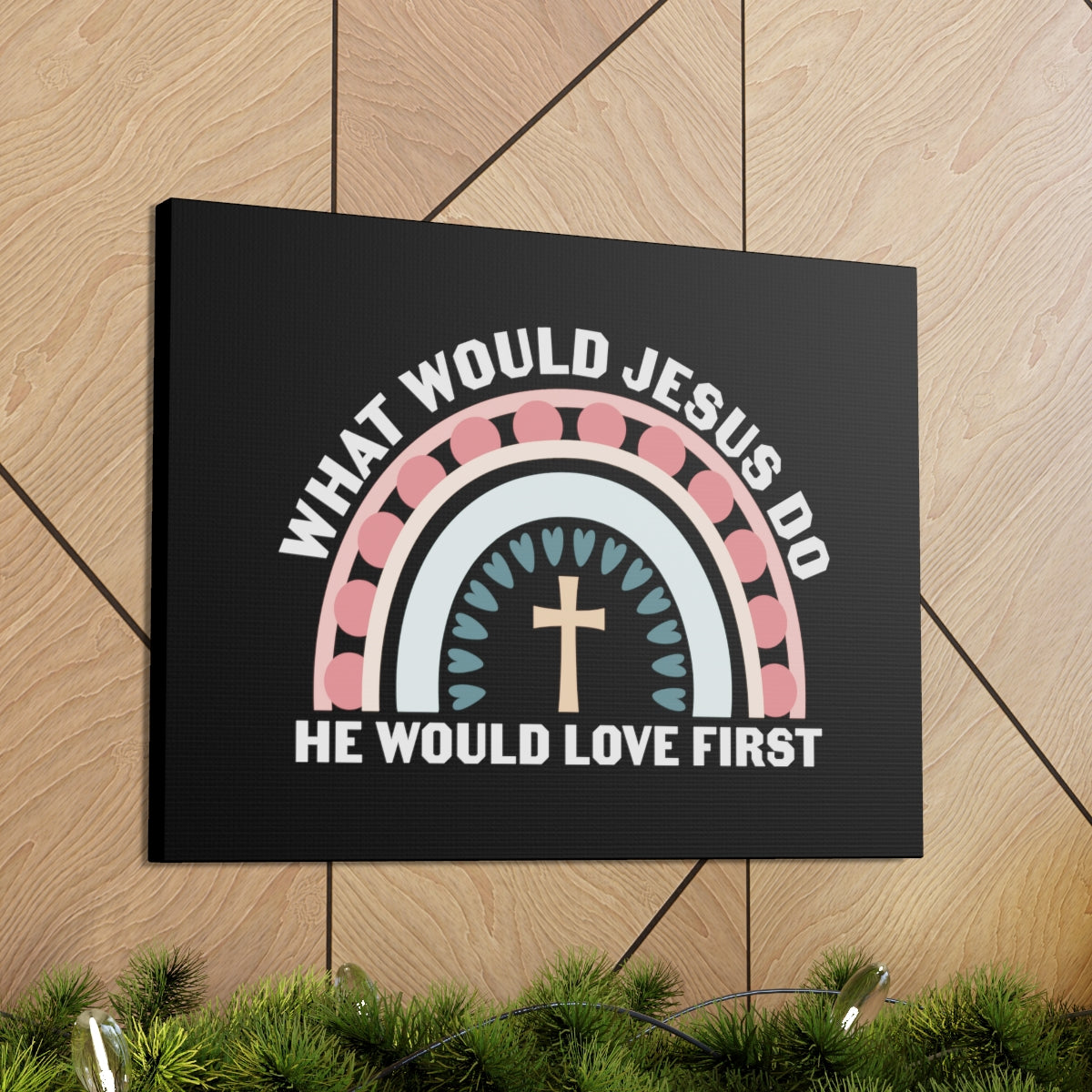 Scripture Walls Would Jesus Do 1 John 4:19 Christian Wall Art Bible Verse Print Ready to Hang Unframed-Express Your Love Gifts